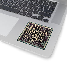 Load image into Gallery viewer, Think for Yourself Kiss-Cut Sticker