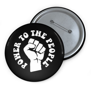 Power to the People Custom Pin Button
