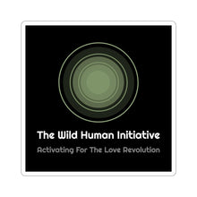 Load image into Gallery viewer, The Wild Human Initiative Kiss-Cut Sticker