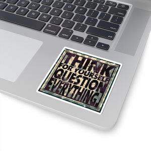 Think for Yourself Kiss-Cut Sticker
