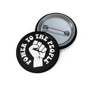Power to the People Custom Pin Button