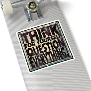 Think for Yourself Kiss-Cut Sticker