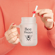 Load image into Gallery viewer, Bee Happy Mason Jar